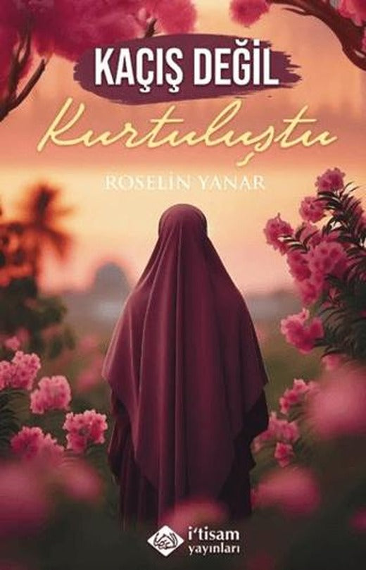 Kaçış Değil Kurtuluştu