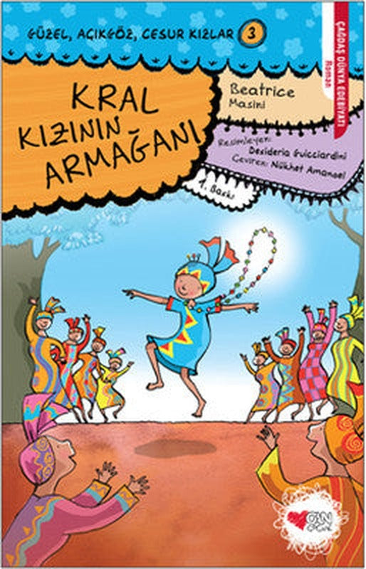 Kral Kızının Armağanı Güzel Açıkgöz Cesur Kızlar 3 | Can Çocuk Yayınları