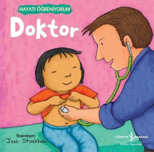 Doktor - Hayatı Öğreniyorum | İş Bankası Kültür Yayınları