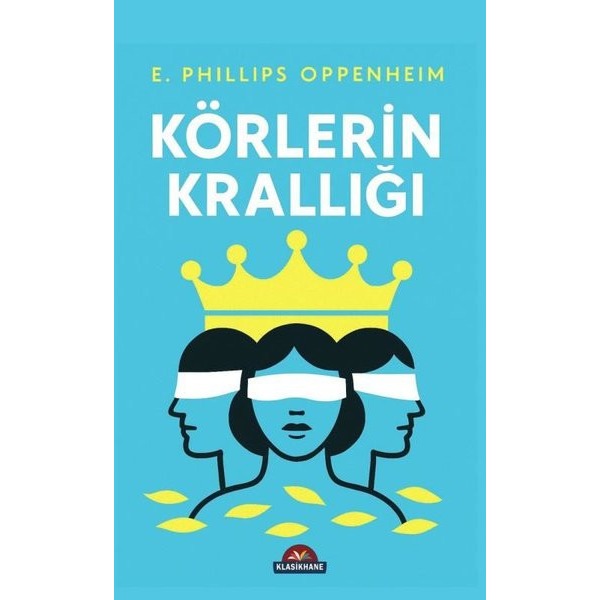 Körlerin Krallığı | Klasikhane Yayınları (İnce Kapak)