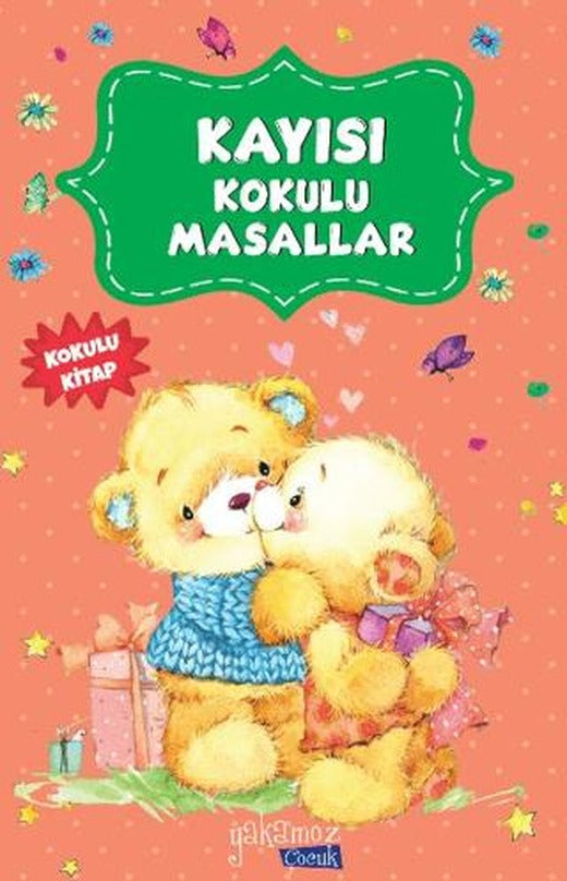 Kayısı Kokulu Masallar