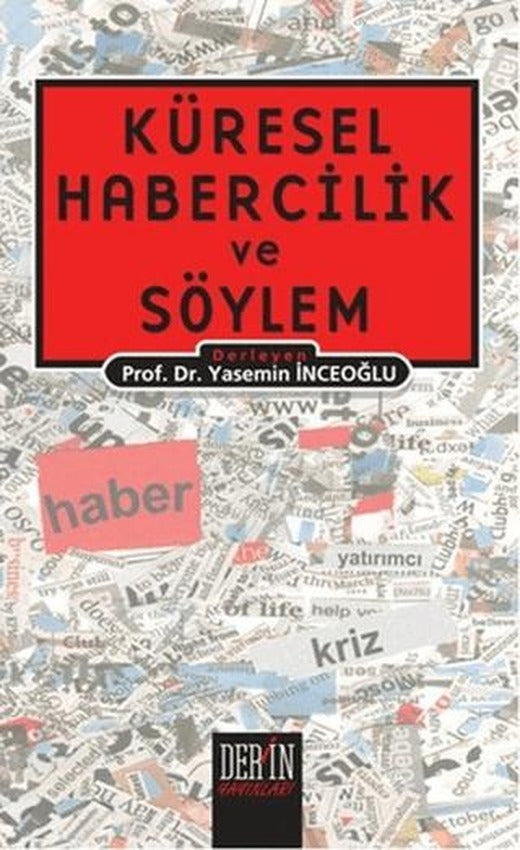 Küresel Habercilik ve Söylem | Derin Yayınları (Ciltsiz)