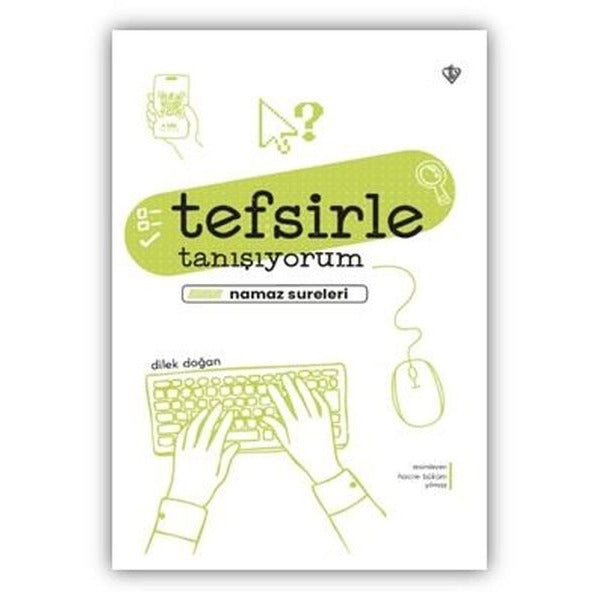 Tefsirle Tanışıyorum Namaz Sureleri