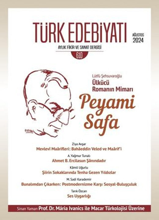 Türk Edebiyatı Aylık Fikir ve Sanat Dergisi Sayı: 610 Ağustos 2024 | Türk Edebiyatı Dergisi (Ciltsiz)