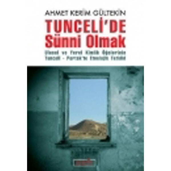 Tunceli'de Sünni Olmak | Berfin Yayınları