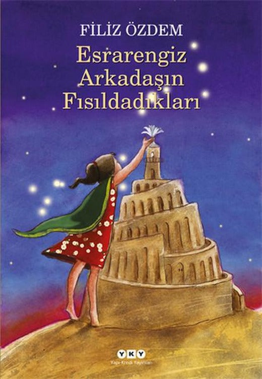 Esrarengiz Arkadaşın Fısıldadıkları | Yapı Kredi Yayınları (İnce Kapak)