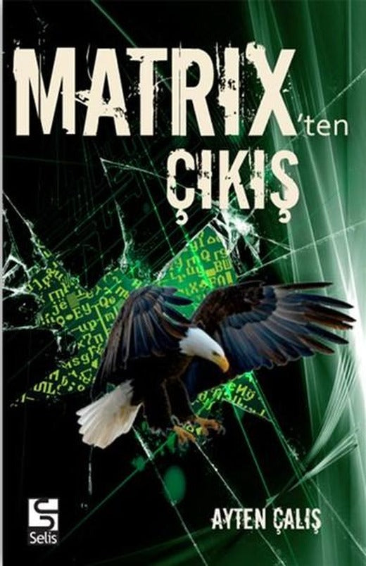 Matrix'ten Çıkış | Selis Kitaplar (İnce Kapak)