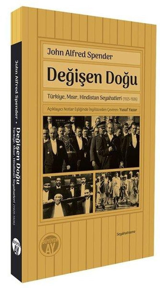 Değişen Doğu: Türkiye Mısır Hindistan Seyahatleri (1925 - 1926) | Büyüyenay Yayınları (İnce Kapak)