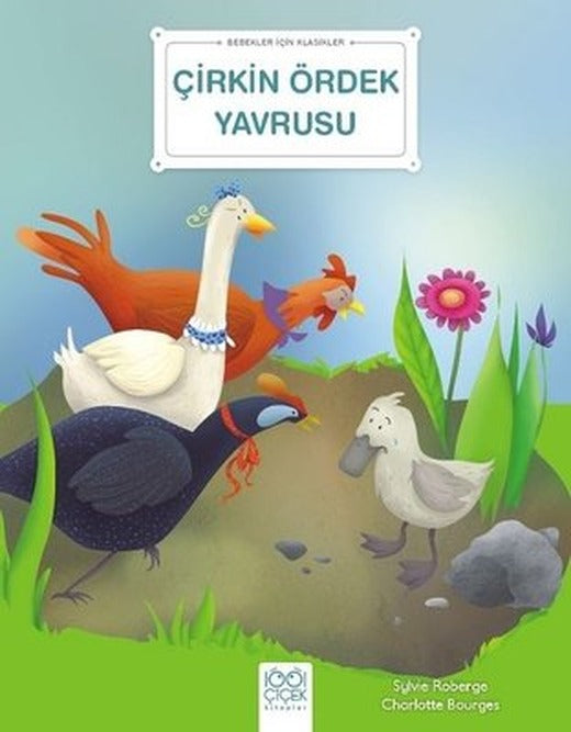 Çirkin Ördek Yavrusu - Bebekler İçin Klasikler | 1001 Çiçek