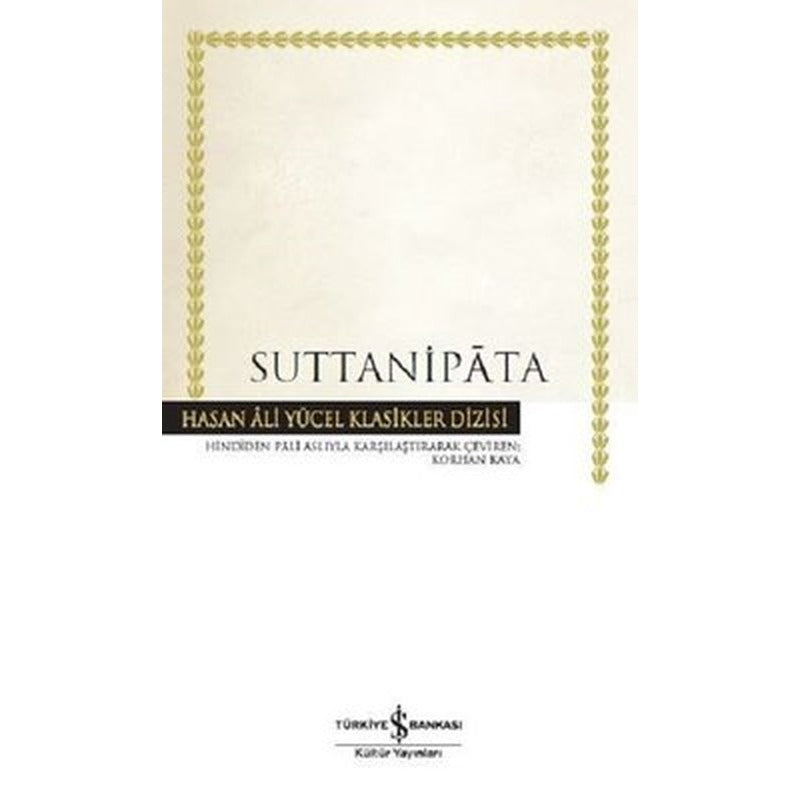 Suttanipata-Hasan Ali Yücel Klasikler | İş Bankası Kültür Yayınları