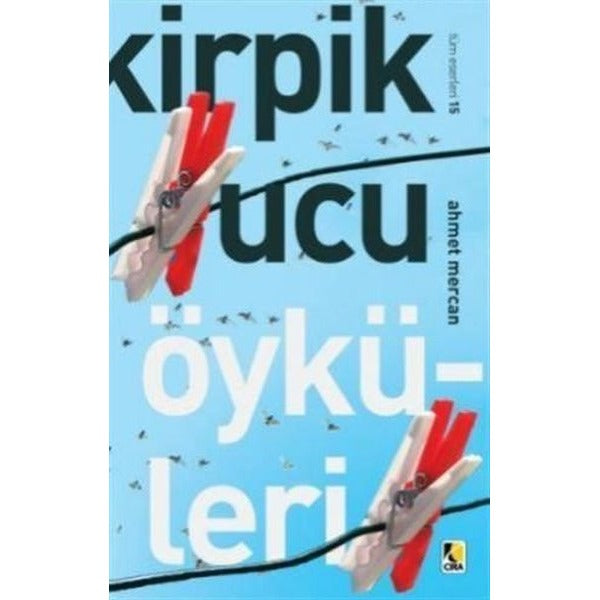 Kirpik Ucu Öyküleri | Çıra Yayınları
