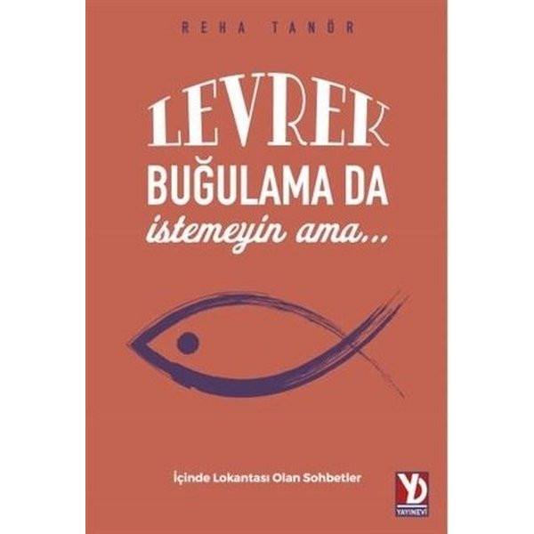 Levrek Buğulama da İstemeyin Ama
