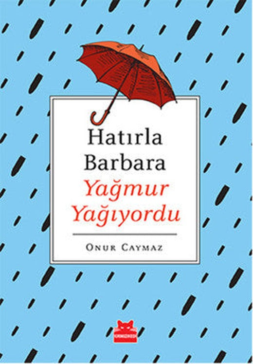 Hatırla Barbara Yağmur Yağıyordu | Kırmızı Kedi