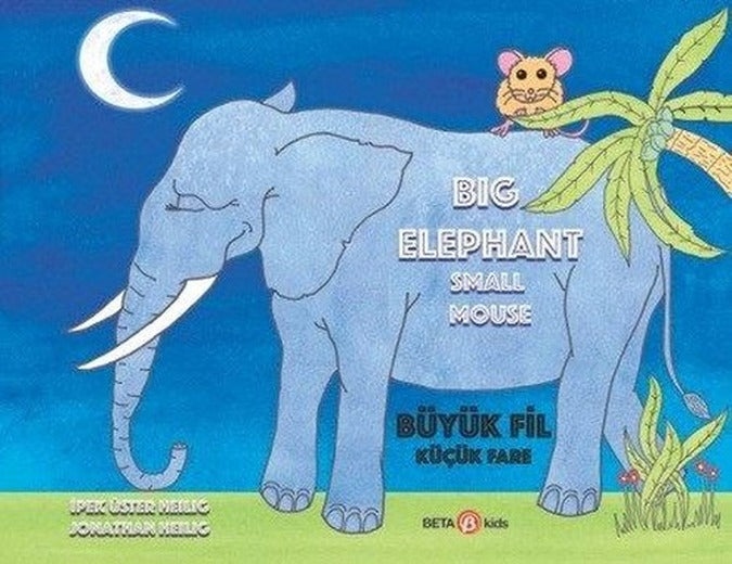 Big Elephant Small Mouse-Büyük Fil Küçük Fare | Beta Kids