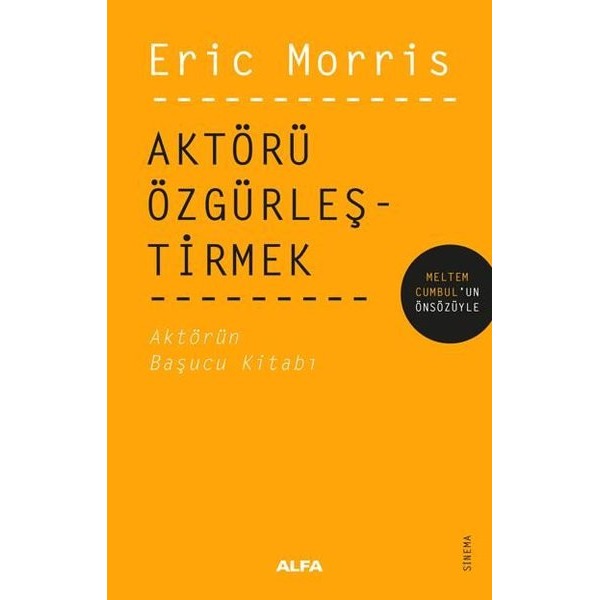 Aktörü Özgürleştirmek - Aktörün Başucu Kitabı | Alfa Yayınları