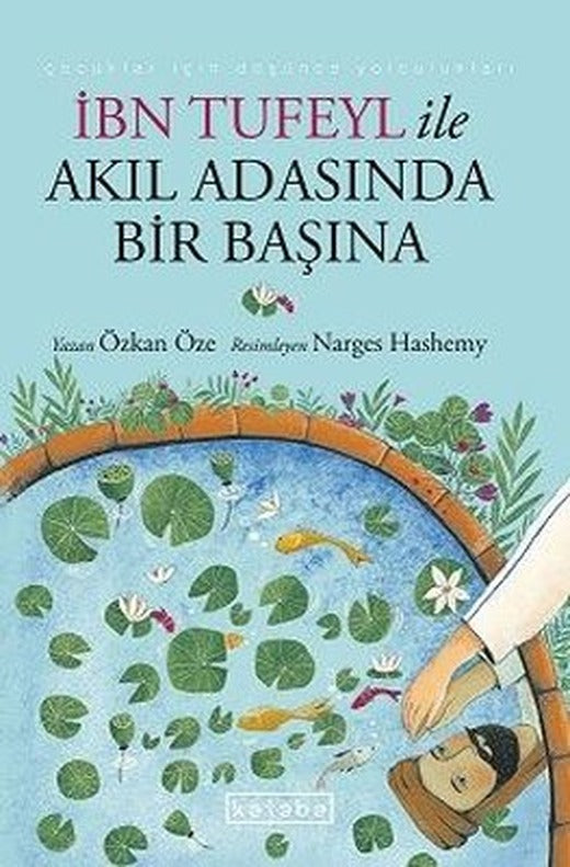 İbn Tufeyl ile Akıl Adasında Bir Başına | Ketebe Yayınları