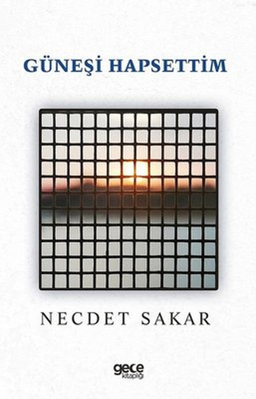 Güneşi Hapsettim | Gece Kitaplığı