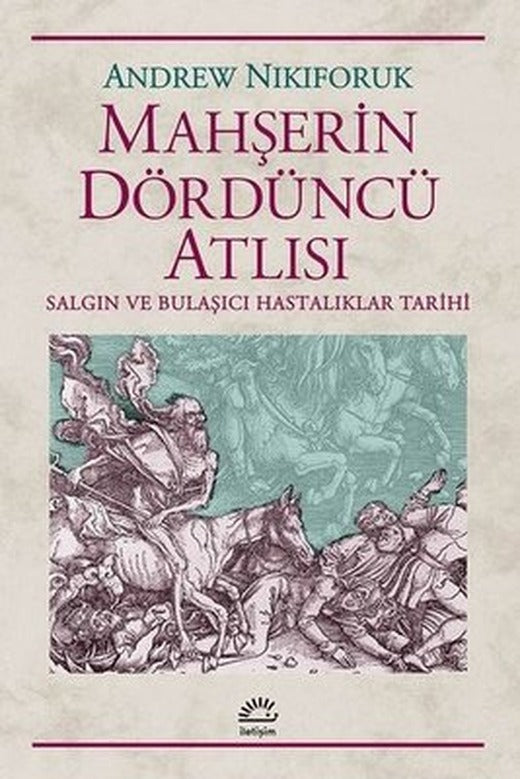 Mahşerin Dördüncü Atlısı | İletişim Yayınları