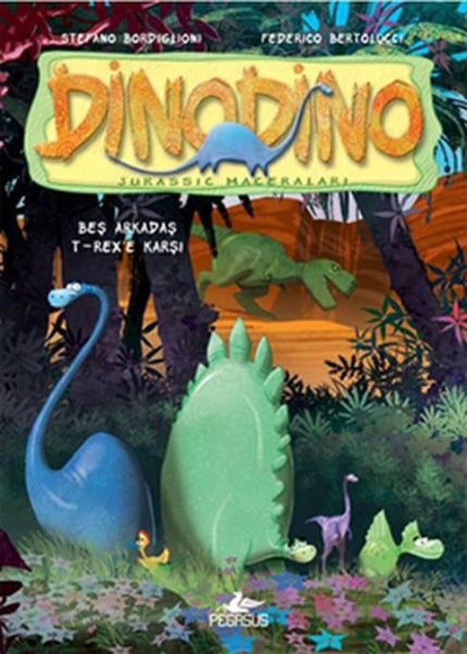 Dinodino 1 - Beş Arkadaş T-Rex'e Karşı | Pegasus (İnce Kapak)