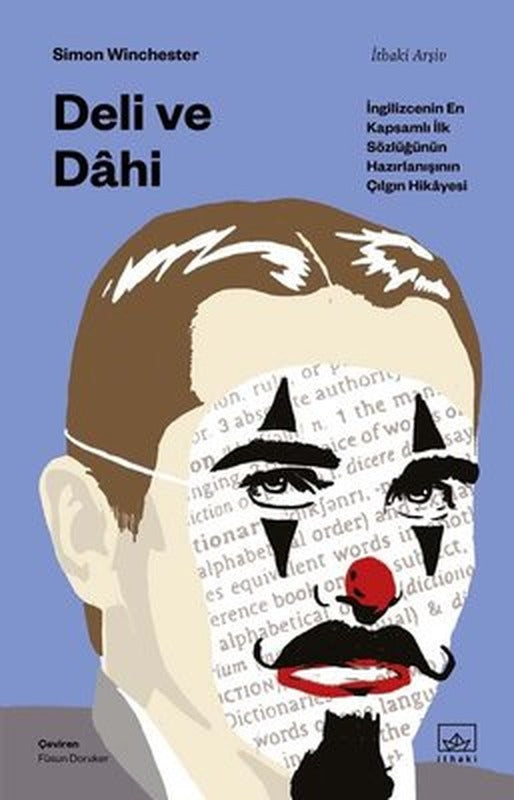 Deli ve Dahi: İngilizcenin En Kapsamlı İlk Sözlüğünün Hazırlanışının Çılgın Hikayesi | İthaki Yayınları