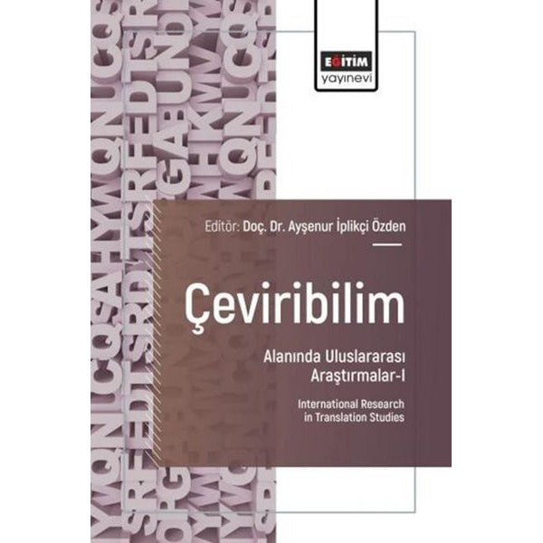 Çeviribilim Alanında Uluslararası Araştırmalar 1 | Eğitim Yayınevi (İnce Kapak)