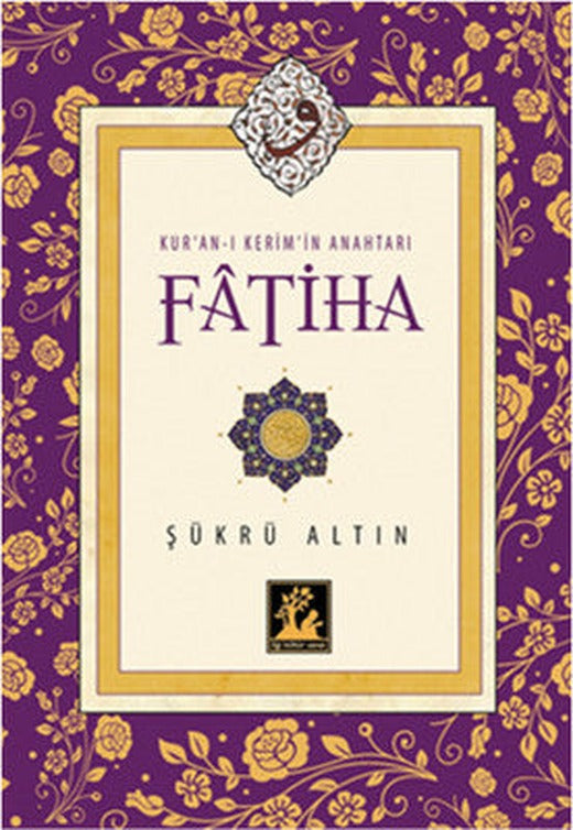Fatiha - Kur'an-ı Kerim'in Anahtarı | İlgi Kültür Yayınları