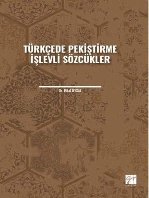 Türkçede Pekiştirme İşlevli Sözcükler