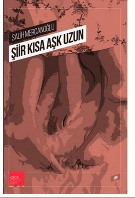 Şiir Kısa Aşk Uzun | Kaos Çocuk Parkı