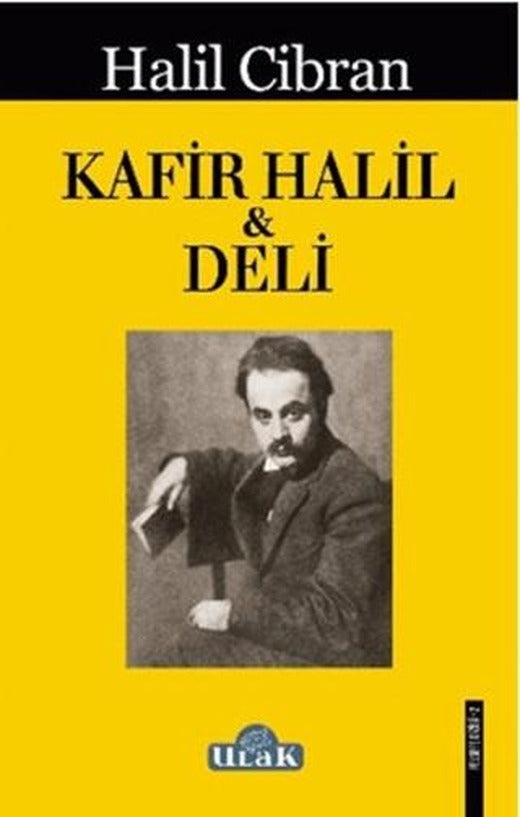 Kafir Halil ile Deli | Ulak Yayıncılık (Ciltsiz)