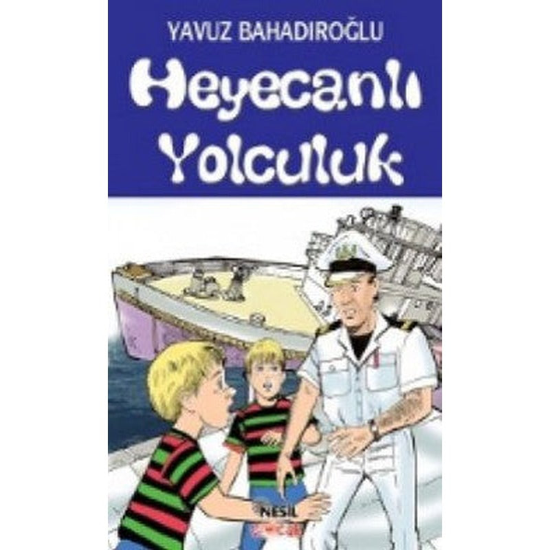 Heyecanlı Yolculuk | Nesil Çocuk Yayınları