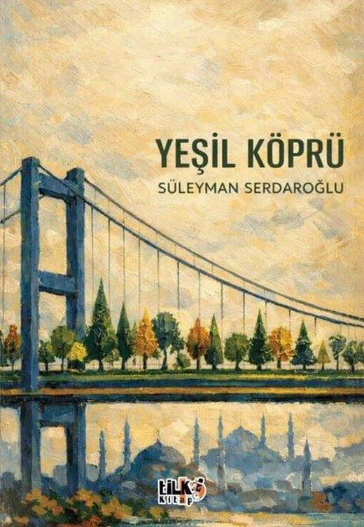 Yeşil Köprü | Tilki Kitap (İnce Kapak)