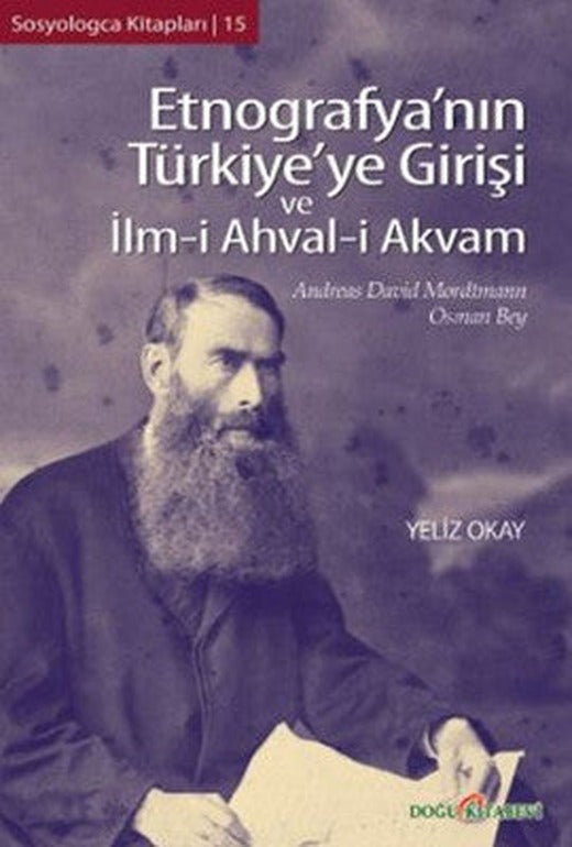 Etnografya'nın Türkiye'ye Girişi ve İlm-i Ahval-i Akvam | Doğu Kitabevi