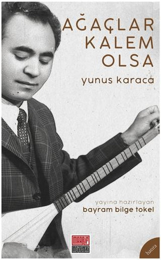 Ağaçlar Kalem Olsa | Maarif Mektepleri (Ciltsiz)