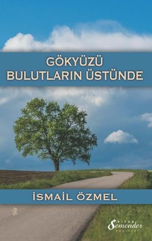 Gökyüzü Bulutların Üstünde | Semenderkitap Yayınları (İnce Kapak)
