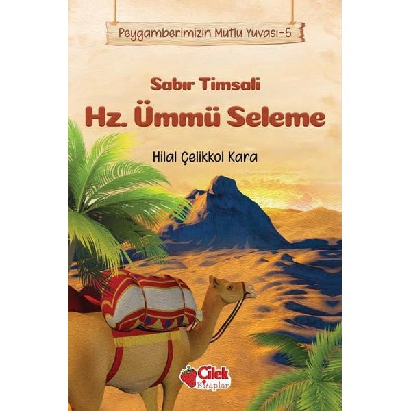 Sabır Timsali Hz. Ümmü Seleme - Peygamberimizin Mutlu Yuvası 5