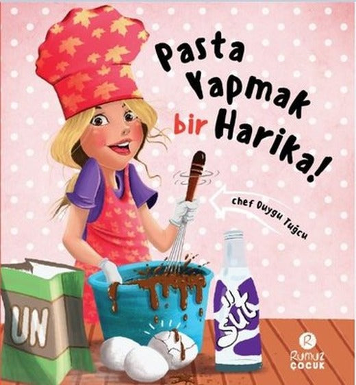 Pasta Yapmak Bir Harika! | Rumuz Yayınevi