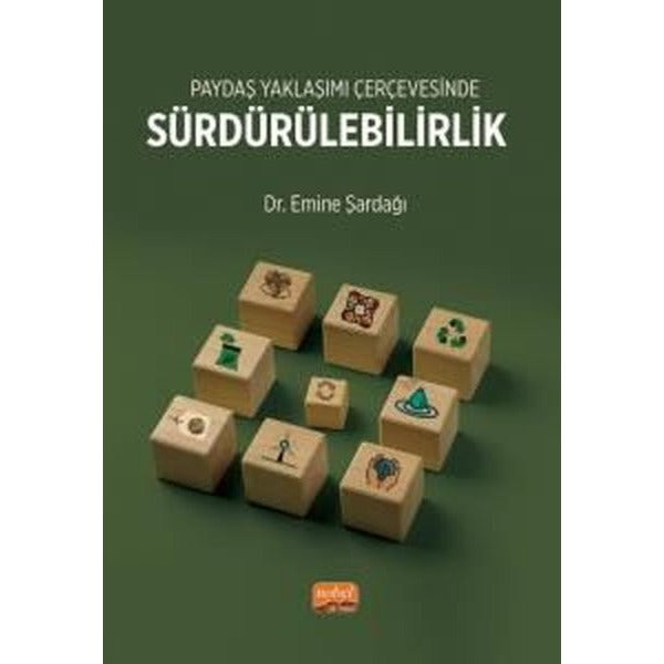 Paydaş Yaklaşımı Çerçevesinde Sürdürülebilirlik
