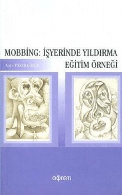 Mobbing: İşyerinde Yıldırma Eğitim Örneği | Pegem Akademi Yayıncılık (Ciltsiz)