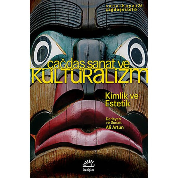 Çağdaş Sanat ve Kültüralizm | İletişim Yayınları