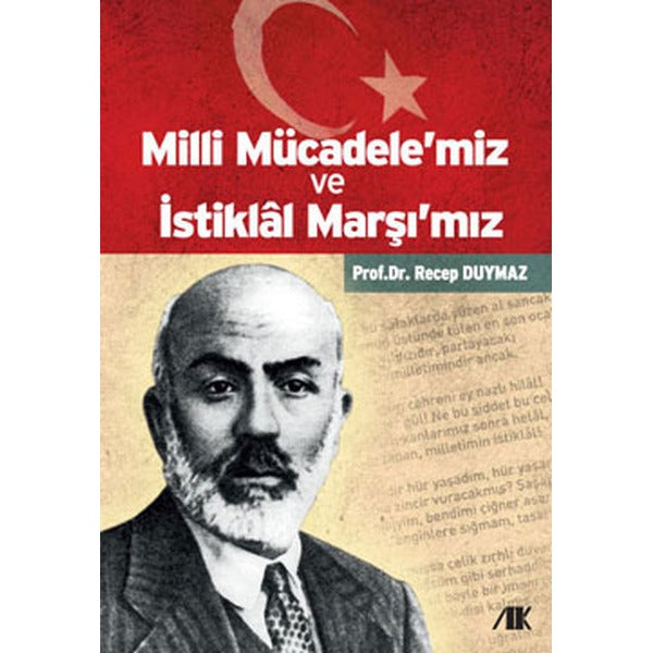 Milli Mücadele’miz ve İstiklal Marşı’mız | Akademik Kitaplar (Ciltsiz)