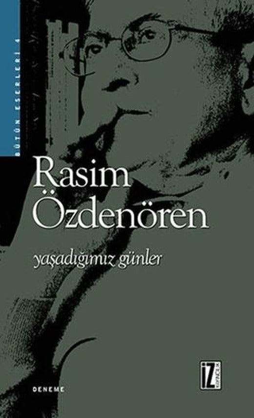 Yaşadığımız Günler | İz Yayıncılık (Ciltsiz)