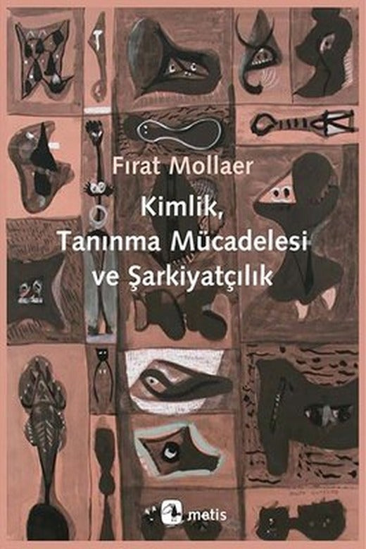 Kimlik Tanınma Mücadelesi ve Şarkiyatçılık | Metis Yayınları