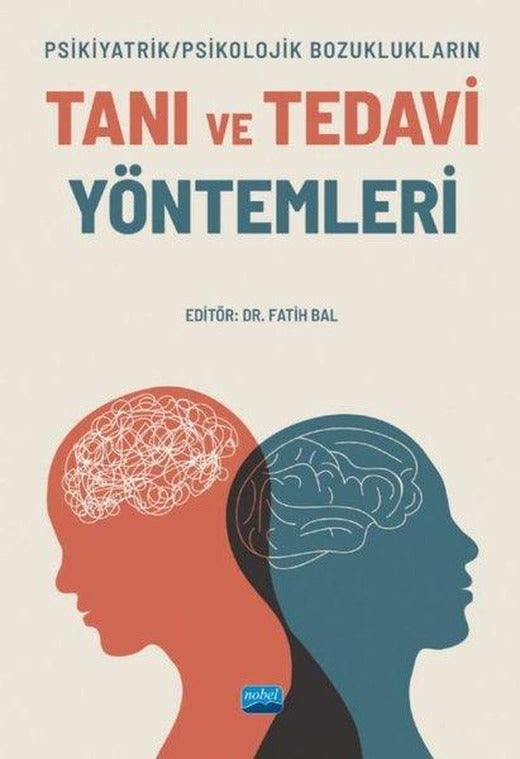 Tanı ve Tedavi Yöntemleri - Psikiyatrik-Psikolojik Bozuklukların