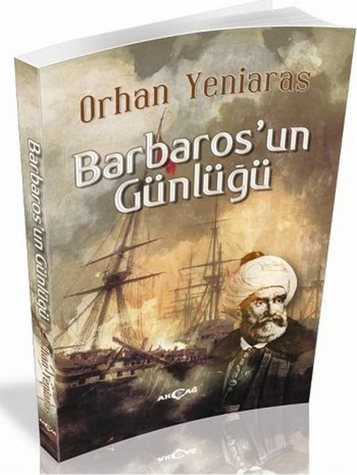 Barbaros'un Günlüğü | Akçağ Yayınları - Anı Dizisi (İnce Kapak)