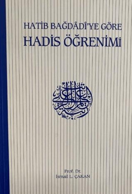 Hatip Bağdadi’ye Göre Hadis Öğrenimi