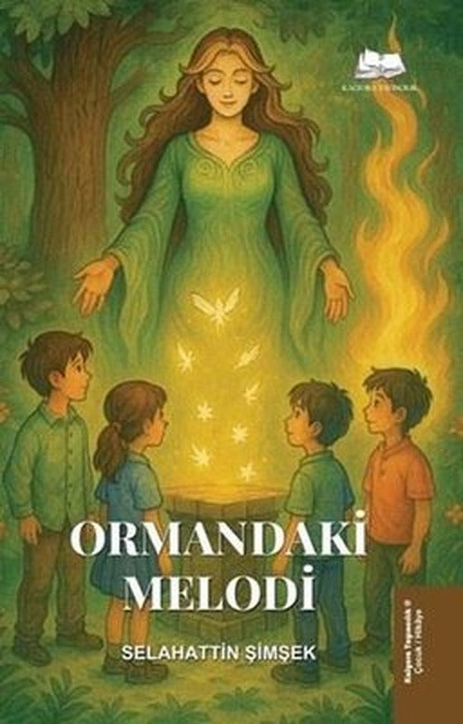 Ormandaki Melodi | Kalyora Yayıncılık (İnce Kapak)