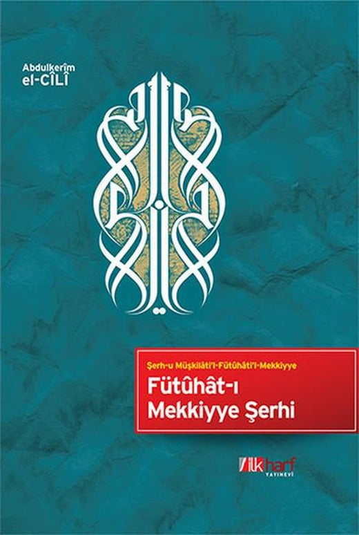 Fütht-ı Mekkiyye Şerhi | İlk Harf Yayınları (e-Kitap)
