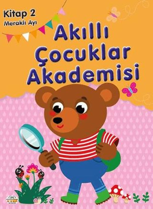 Meraklı Ayı Akıllı Çocuk Akademisi | 0-6 Yaş Yayınları (Ciltsiz)