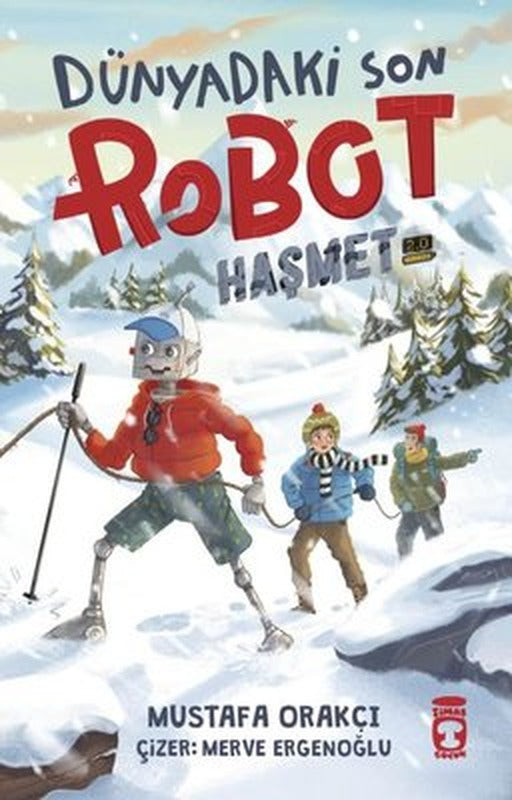 Dünyadaki Son Robot - Haşmet 2.0 | Timaş Çocuk (İnce Kapak)