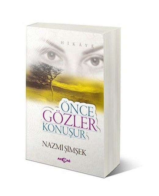 Önce Gözler Konuşur | Akçağ Yayınları